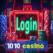 1010 casino